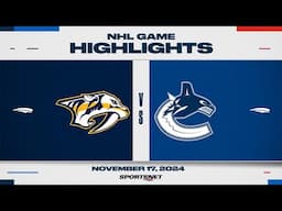 NHL Highlights | Predators vs. Canucks - November 17, 2024