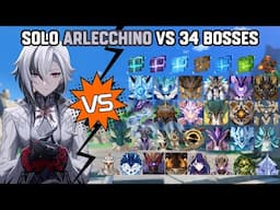 Solo C0 Arlecchino vs 34 Bosses Without Food Buff | Genshin Impact