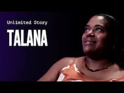 UNLIMITED Story | Talana