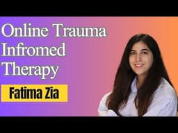 Online Trauma Informed Therapy |Trauma Release And Wellness Centre|#traumarelease #trauma #fatimazia