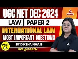 UGC NET 2024 Law Paper 2 -  International Law- Most Important Questions | Part 4 by Diksha Ma'am