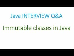 Core Java Tutorial - Immutable Classes in Java