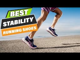 10 Best Stability Running Shoes You Need for Injury-Free Runs