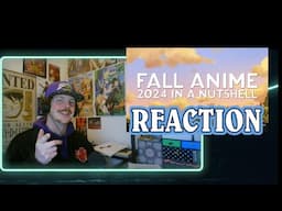 Fall 2024 Anime in a Nutshell REACTION