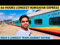 INDIA'S LONGEST HUMSAFAR EXPRESS JOURNEY in 3rd AC | 66 Hours LONGEST TRAIN JOURNEY INDIA with FOOD