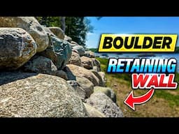 Building an Easy Boulder Retaining Wall 🪨