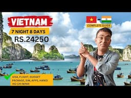 Vietnam Trip Travel Guide, Hanoi, Da Nang, Ho Chi Minh , Itinerary: 7, 10 Days, Budget Trip - Hindi