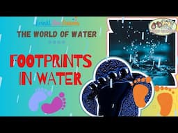 World Learners Water 2:  Can we make footprints in water?