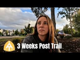 3 Weeks Post Trail Update | Appalachian Trail 2024