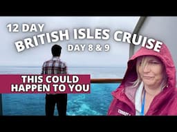 WORST News To Get On British Isles Cruise and Why We Were NOT Happy