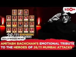 Amitabh Bachchan pays Heartfelt tribute to the Brave heroes and victims of the 26/11 Mumbai Attacks