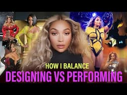 Balancing being  a Beyonce impersonator and fashion Designer