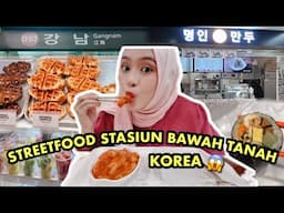 STREETFOODAN DI STASIUN BAWAH TANAH KOREA! 🇰🇷 ADA SEBANYAK INI??? 😱