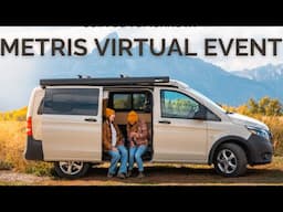 All About the Metris Camper - A Virtual Event