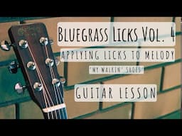 Bluegrass Licks Vol. 4: Guitar Lesson