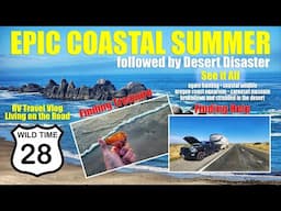 RV Disaster on the Highway and Coastal Summer  | Wild Time 28 #rvlife