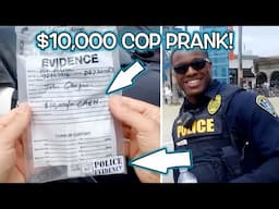 $10,000 Police Prank!