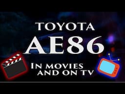 Toyota AE86 in Movies and on TV (including Anime)