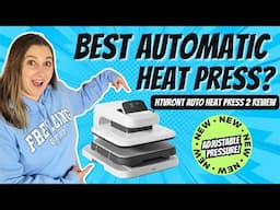 HTVRont Auto Heat Press 2 Review: Best Automatic Heat Press Yet?