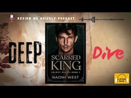 Deep dive into Scarred King by Naomi West