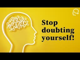 STOP Letting Self Doubt Hold You Back! 🤨 ➡️ 😎