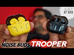 Noise Buds Trooper Just at 999 ⚡⚡ Best Earbuds Under 1000 ??