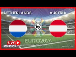 🔴LIVE • Niederlande vs. Österreich • UEFA Euro 2024 • Spiel heute live • Spiel-Stream