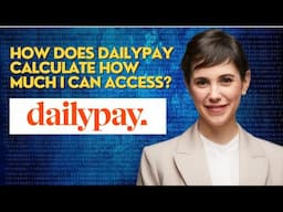 How does DailyPay calculate how much I can access?