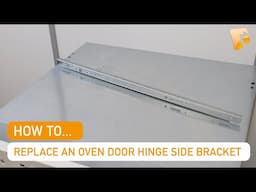 How to Replace a Hotpoint Oven Door Hinge Side Support Bracket (Left Or Right)