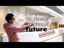 Empty Office Tour | Envisioning the Dental Practice of the Future