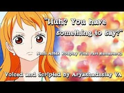 Confessing to Nami!!!: Nami ASMR Roleplay Final Part [F4A] [One Piece]