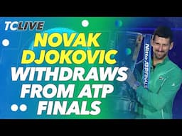 Previewing The ATP Finals After Novak Djokovic Withdraws From Turin  | TC Live