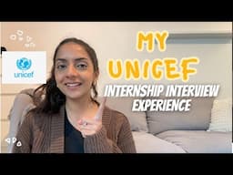 My UNICEF Internship Interview Experience | Interview questions, written assessment, stipend + tips