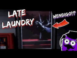 When Wendigos Attack! Can We Clean Our Clothes and Survive? | Late Laundry