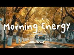 【作業用BGM】ポップな朝を楽しもう！明るい気分になれるチルソング ☀️🍁 Morning Energy - Daily Routine