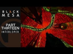 Black Mesa Walkthrough (#13) - Interloper