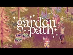 This Game Is SO Relaxing & Whimsical! | The Garden Path 🪴