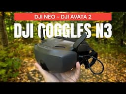 DJI Goggles N3 - Affordable Yet Powerful FPV Goggles for DJI Neo