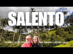 Digital Nomads in Salento - Organic Coffee Tour and Hiking in Corcora Valley Colombia