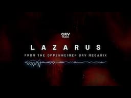 Ninja Tracks – Lazarus (GRV Extended RMX) | From the OPPENHEIMER GRV MegaMix