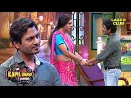 Nawazuddin Siddiqui किस तरह का रोल करना चाहते है | The Kapil Sharma Show | Comedy | Comedy Video