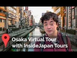 Osaka virtual tour with InsideJapan Tours