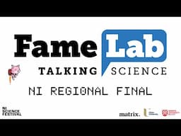 FameLab 2024 | NI Final Highlights Video