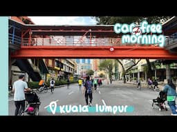 Enjoying a Car Free Morning in KL