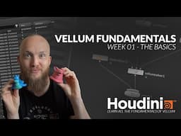 Houdini Vellum Fundamentals - Week 01 - The Basics