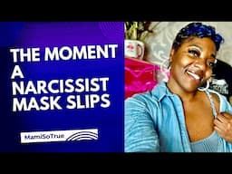 The Moment A Narcissist’s Mask Slips