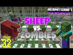 Sheep Vs. Zombies! - Hermitcraft 10 | Ep 32