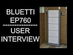 BLUETTI EP760 Interview. The Future Of Home Energy