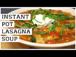 INSTANT POT LASAGNA SOUP | vegan & gf