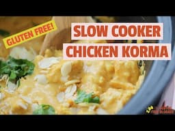 Slow Cooker Chicken Korma {Gluten Free}